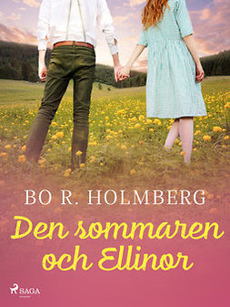 Holmberg, Bo R. - Den sommaren och Ellinor, e-bok