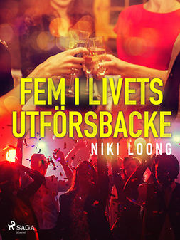 Loong, Niki - Fem i livets utförsbacke, ebook