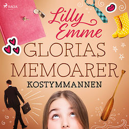 Emme, Lilly - Glorias memoarer: Kostymmannen, audiobook