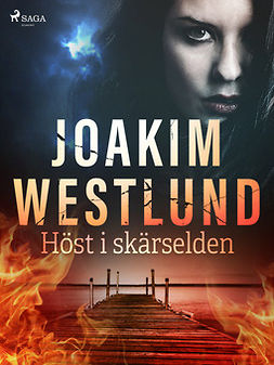 Westlund, Joakim - Höst i skärselden, ebook
