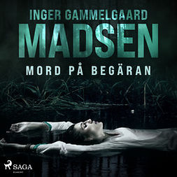 Madsen, Inger Gammelgaard - Mord på begäran, audiobook