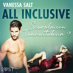 Salt, Vanessa - All Inclusive - Seuralaisen Tunnustuksia 9, äänikirja