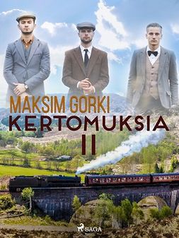 Gorki, Maksim - Kertomuksia II, e-bok