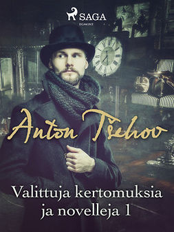 Tsehov, Anton - Valittuja kertomuksia ja novelleja 1, e-kirja