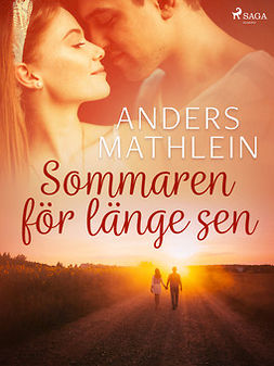 Mathlein, Anders - Sommaren för länge sen, ebook