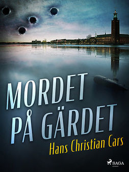 Cars, Hans Christian - Mordet på Gärdet, e-bok