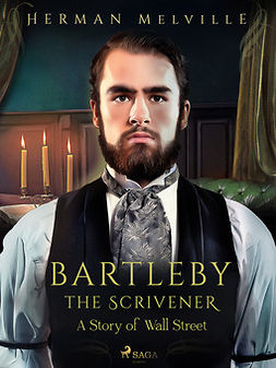 Melville, Herman - Bartleby the Scrivener, A Story of Wall Street, ebook