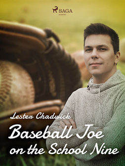 Chadwick, Lester - Baseball Joe on the School Nine, ebook