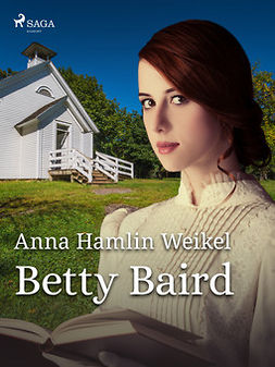 Weikel, Anna Hamlin - Betty Baird, ebook