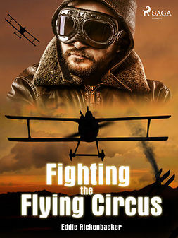 Rickenbacker, Eddie - Fighting the Flying Circus, ebook