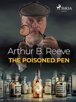 Reeve, Arthur B. - The Poisoned Pen, ebook