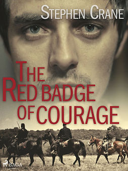 Crane, Stephen - The Red Badge of Courage, e-bok