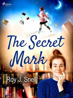 Snell, Roy J. - The Secret Mark, ebook