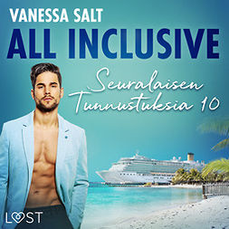 Salt, Vanessa - All Inclusive - Seuralaisen Tunnustuksia 10, äänikirja