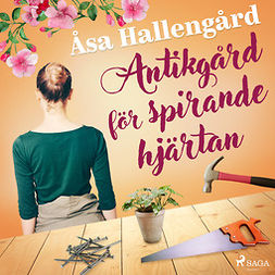 Hallengård, Åsa - Antikgård för spirande hjärtan, audiobook