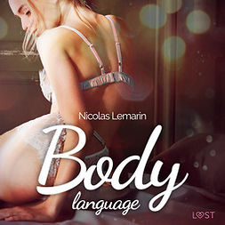 Lemarin, Nicolas - Body language - Erotisk novell, audiobook
