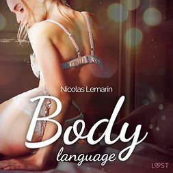Lemarin, Nicolas - Body language - eroottinen novelli, audiobook
