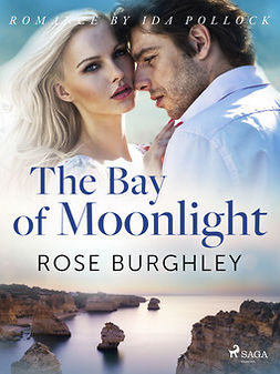 Burghley, Rose - The Bay of Moonlight, ebook