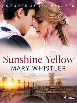 Whistler, Mary - Sunshine Yellow, e-kirja