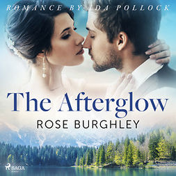 Burghley, Rose - The Afterglow, audiobook