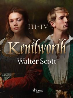 Scott, Walter - Kenilworth III-IV, ebook