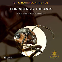 Stephenson, Carl - B. J. Harrison Reads Leiningen vs. the Ants, äänikirja