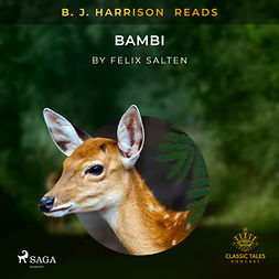 Salten, Felix - B. J. Harrison Reads Bambi, äänikirja
