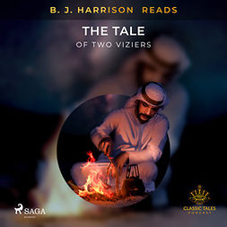 Anonymous - B. J. Harrison Reads The Tale of Two Viziers, audiobook