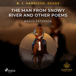 Paterson, Banjo - B. J. Harrison Reads The Man from Snowy River and Other Poems, äänikirja