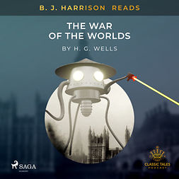 Wells, H. G. - B. J. Harrison Reads The War of the Worlds, audiobook
