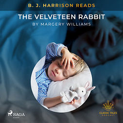 Williams, Margery - B. J. Harrison Reads The Velveteen Rabbit, audiobook