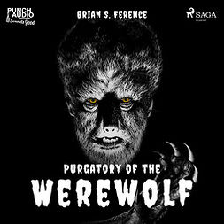 Ference, Brian S. - Purgatory of the Werewolf, audiobook