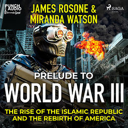 Watson, Miranda - Prelude to World War III, audiobook