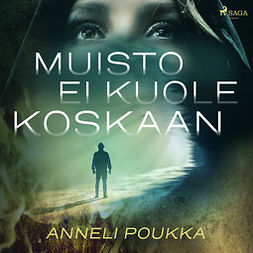 Poukka, Anneli - Muisto ei kuole koskaan, audiobook