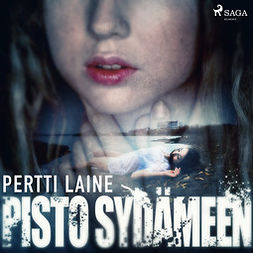 Laine, Pertti - Pisto sydämeen, äänikirja