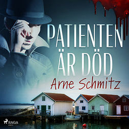 Schmitz, Arne - Patienten är död, audiobook