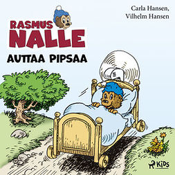 Hansen, Carla - Rasmus Nalle auttaa Pipsaa, audiobook