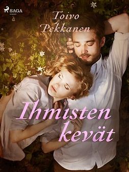 Pekkanen, Toivo - Ihmisten kevät, e-bok