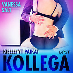 Salt, Vanessa - Kielletyt paikat: Kollega - eroottinen novelli, audiobook