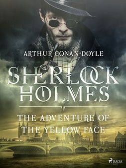Doyle, Arthur Conan - The Adventure of the Yellow Face, ebook