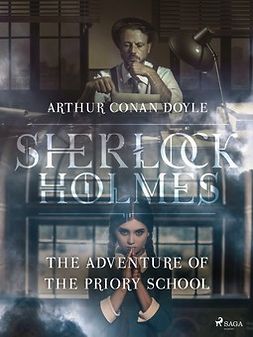 Doyle, Arthur Conan - The Adventure of the Priory School, ebook