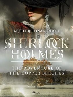 Doyle, Arthur Conan - The Adventure of the Copper Beeches, e-kirja