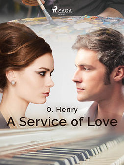 Henry, O. - A Service of Love, e-bok