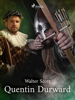 Scott, Walter - Quentin Durward, ebook