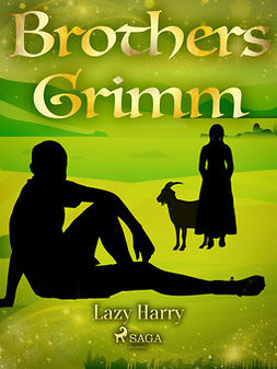Grimm, Brothers - Lazy Harry, ebook
