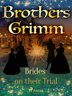 Grimm, Brothers - Brides on their Trial, ebook