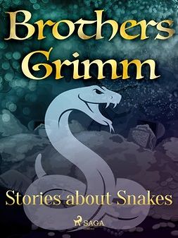 Grimm, Brothers - Stories about Snakes, ebook