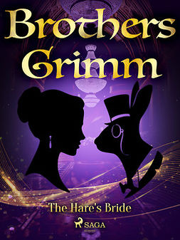 Grimm, Brothers - The Hare's Bride, ebook