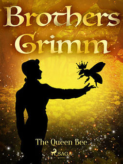 Grimm, Brothers - The Queen Bee, ebook