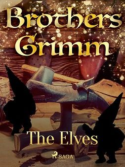Grimm, Brothers - The Elves, ebook